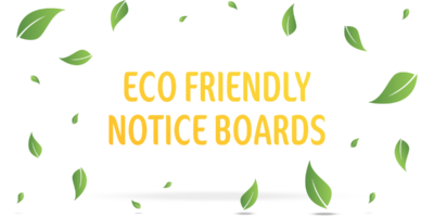 5 Benefits of Magiboards Eco Friendly Notice Boards